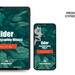 Lider / Liderka Samodyscypliny Miłości – kurs online
